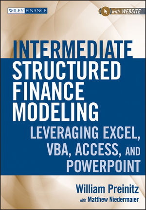 Intermediate Structured Finance Modeling, with Website - William Preinitz, Matthew Niedermaier