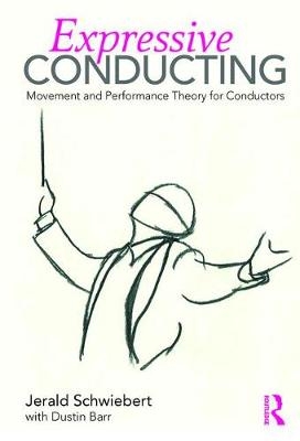 Expressive Conducting -  Dustin Barr,  Jerald Schwiebert