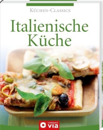 Italienische Küche (Küchen-Classics) - Isabel Martins