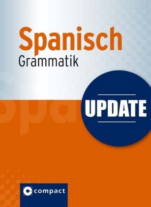 Update Spanisch Grammatik - María Marta Loessin, Elena Sánchez López