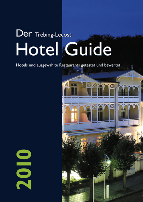 Der Trebing-Lecost Hotel Guide 2008 - Olaf Trebing-Lecost