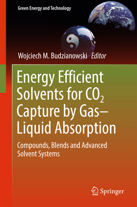 Energy Efficient Solvents for CO2 Capture by Gas-Liquid Absorption - 