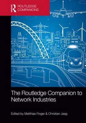 Routledge Companion to Network Industries - 