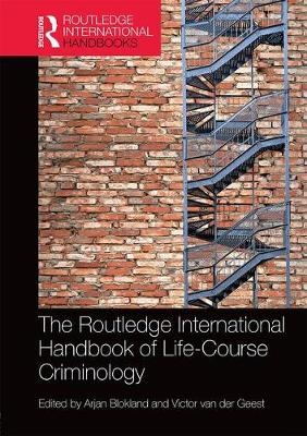 The Routledge International Handbook of Life-Course Criminology - 