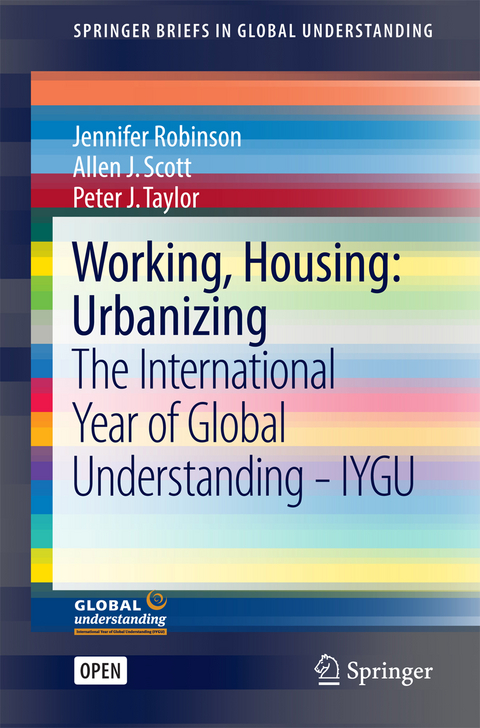 Working, Housing: Urbanizing - Jennifer Robinson, Allen J. Scott, Peter J. Taylor