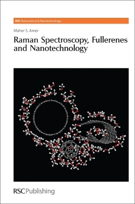 Raman Spectroscopy, Fullerenes and Nanotechnology - Maher S Amer