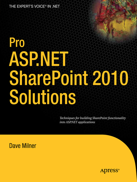 Pro ASP.NET SharePoint 2010 Solutions - Dave Milner
