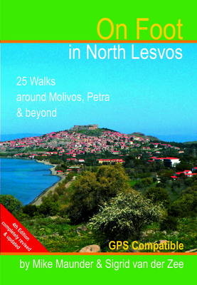 On Foot in North Lesvos - Mike Maunder, Sigrid van der Zee