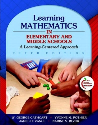 Learning Mathematics in Elementary and Middle Schools - George S. Cathcart, Yvonne M. Pothier, James H. Vance, Nadine S. Bezuk