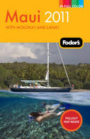 Fodor's Maui 2011 -  Fodor Travel Publications