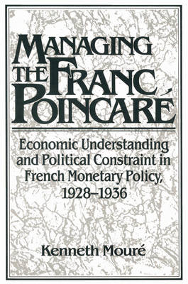 Managing the Franc Poincaré - Kenneth Mouré