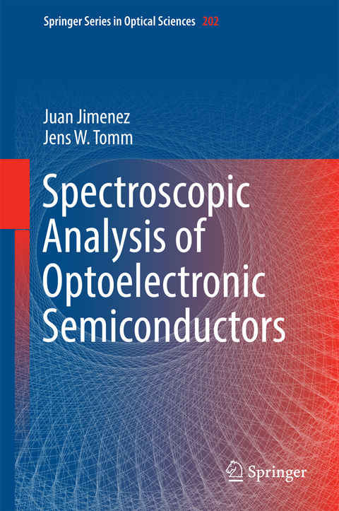 Spectroscopic Analysis of Optoelectronic Semiconductors - Juan Jimenez, Jens W. Tomm