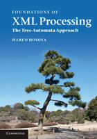 Foundations of XML Processing - Haruo Hosoya