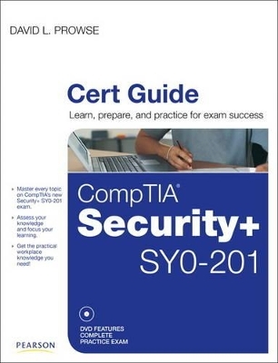 CompTIA Security+ SYO-201 Cert Guide - David L. Prowse