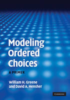 Modeling Ordered Choices - William H. Greene, David A. Hensher