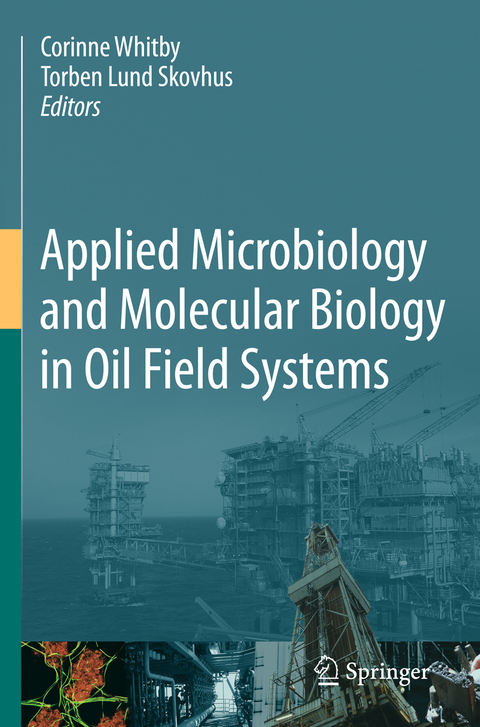 Applied Microbiology and Molecular Biology in Oilfield Systems - 