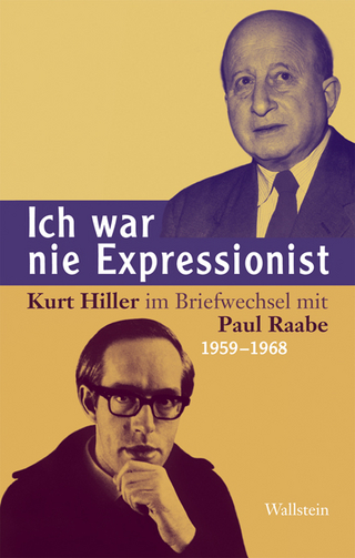 Ich war nie Expressionist - Ricarda Dick; Paul Raabe