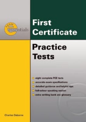 ESSENTIAL PRACTICE TESTS:FCE WITH ANSWER KEY - Charles Osbourne