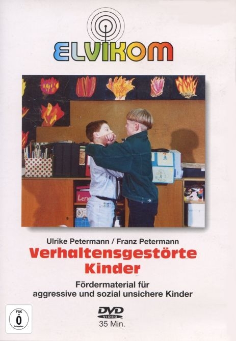 Verhaltensgestörte Kinder - Ulrike Petermann, Franz Petermann