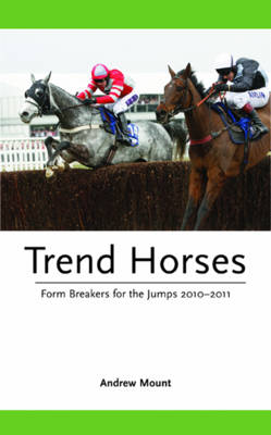 Trend Horses - Andrew Mount