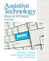 Assistive Technology - Lawrence A. Beard, Laura A. Bowden Carpenter, Linda B. Johnston