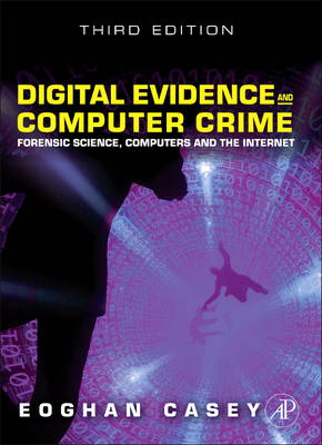 Digital Evidence and Computer Crime - Eoghan Casey