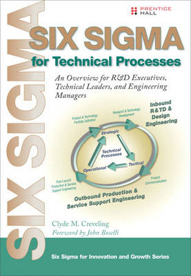 Six Sigma for Technical Processes - Clyde M. Creveling
