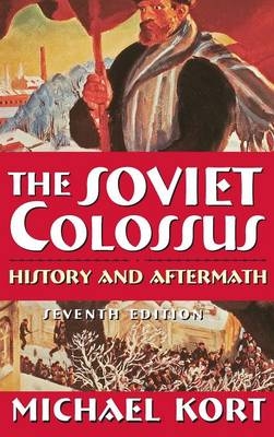 The Soviet Colossus - Michael G. Kort