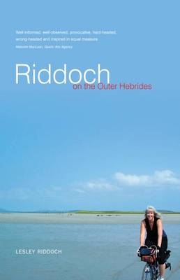 Riddoch on the Outer Hebrides - Lesley Riddoch