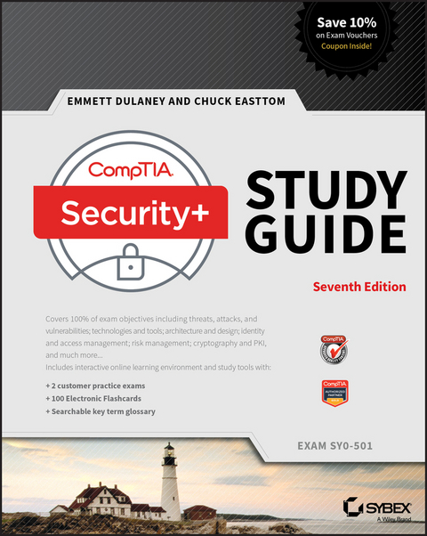 CompTIA Security+ Study Guide -  Emmett Dulaney,  Chuck Easttom