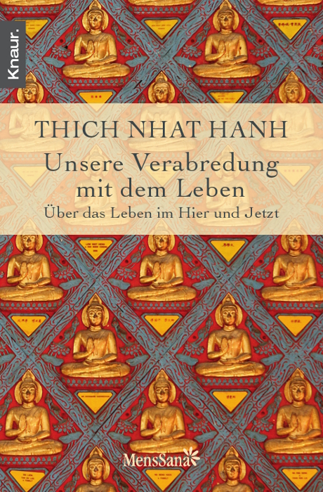 Unsere Verabredung mit dem Leben - Thich Thich Nhat Hanh