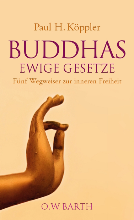 Buddhas ewige Gesetze - Paul H. Köppler