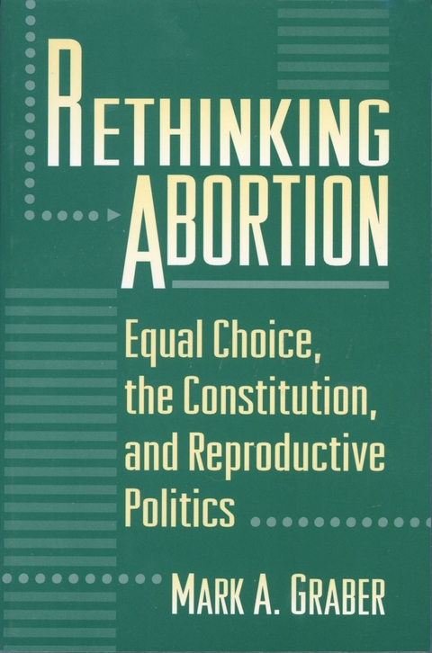 Rethinking Abortion - Mark Graber