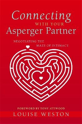 Connecting With Your Asperger Partner - Louise Weston