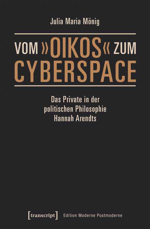 Vom »oikos« zum Cyberspace - Julia Maria Mönig