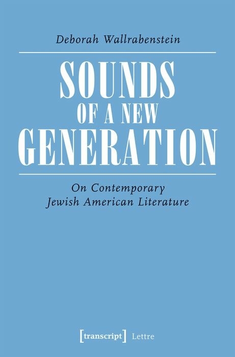 Sounds of a New Generation - Deborah Wallrabenstein