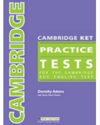 Cambridge KET Practice Tests - Dorothy Adams