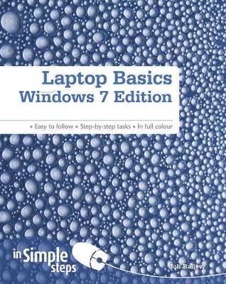 Laptop Basics Windows 7 Edition In Simple Steps - Joli Ballew