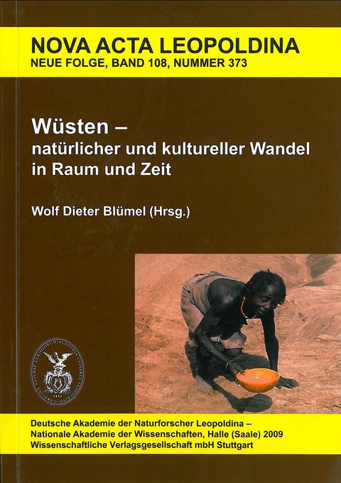 Wüsten - natürlicher und kultureller Wandel in Raum und Zeit - Wolf Dieter Blümel