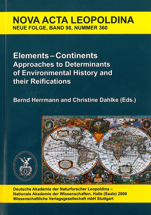 Elements - Continents. Approaches to Determinants of Environmental History and their Reifications - 