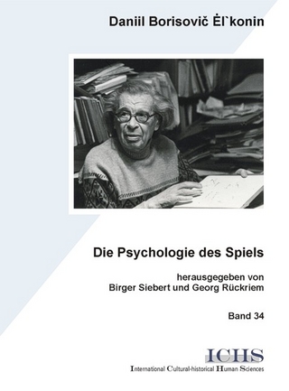 Die Psychologie des Spiels - Daniil B El&#039; konin