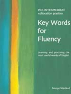 Key Words for Fluency Pre-Intermediate - George Woolard