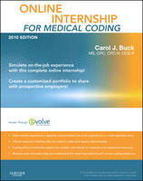 Online Internship for Medical Coding 2010 Edition (User Guide & Access Code) - Carol J Buck