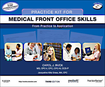 Practice Kit for Medical Front Office Skills with Medisoft Version 16 and Practice Partner V 9.3.2 - Carol J Buck