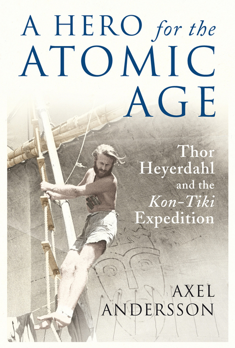 A Hero for the Atomic Age - Axel Andersson
