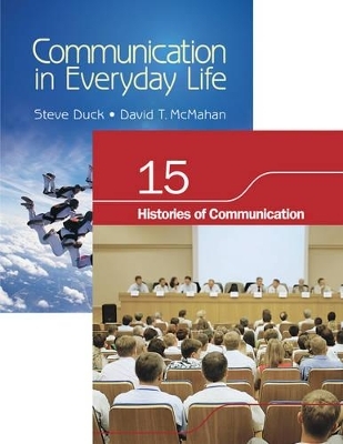 BUNDLE: Duck/McMahan: Communication in Everyday Life + Chapter 15. Histories of Communication - Steve Duck, David T. McMahan