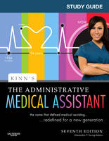 Study Guide for Kinn's The Administrative Medical Assistant - Alexandra Patricia Adams