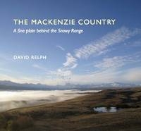The Mackenzie Country - David Relph