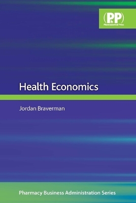 Health Economics - Mr Jordan Braverman