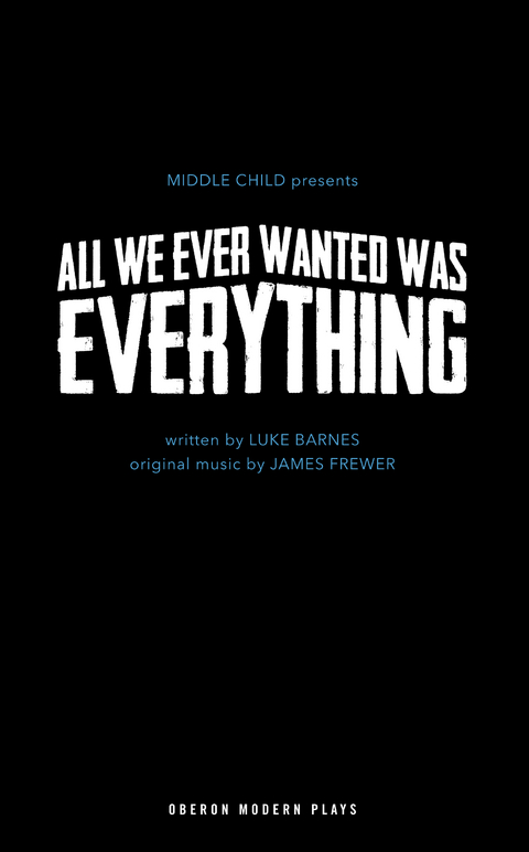 All We Ever Wanted Was Everything -  Frewer James Frewer,  Barnes Luke Barnes